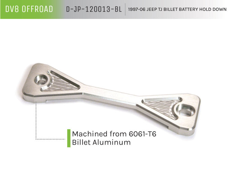 DV8 Offroad 1997-06 Jeep TJ Battery Hold Down Billet D-JP-120013-BL D-JP-120013-BL Product Brochure - a specific brochure describing a Product