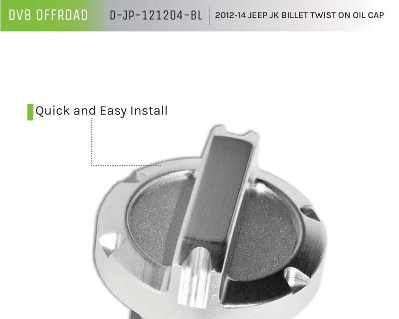 DV8 Offroad 2012-14 Jeep JK Twist On Billet Oil Cap D-JP-121204-BL D-JP-121204-BL Product Brochure - a specific brochure describing a Product