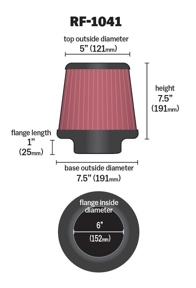 K&N Engineering K&N Round Tapered Universal Air Filter 6 inch Flange 7 1/2 inch Base 5 inch Top 7 1/2 inch Height RF-1041
