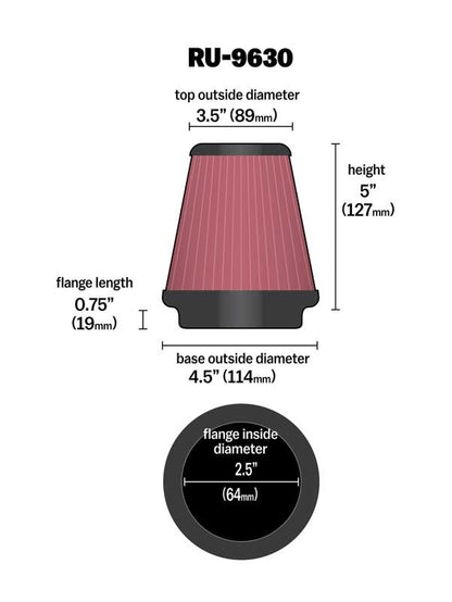 K&N Engineering K&N Universal Tapered Filter 2.5in Flange ID x 4.5in Base OD x 3.5in Top OD x 5in Height RU-9630
