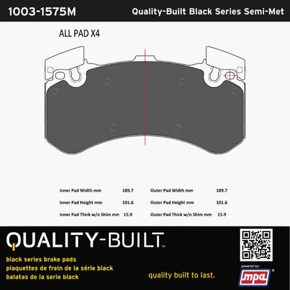 Quality-Built Black Series Semi-Metallic Brake Pads 1003-1575M