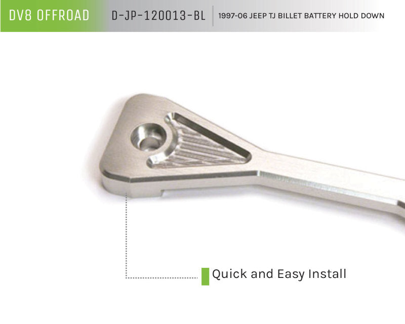 DV8 Offroad 1997-06 Jeep TJ Battery Hold Down Billet D-JP-120013-BL D-JP-120013-BL Product Brochure - a specific brochure describing a Product