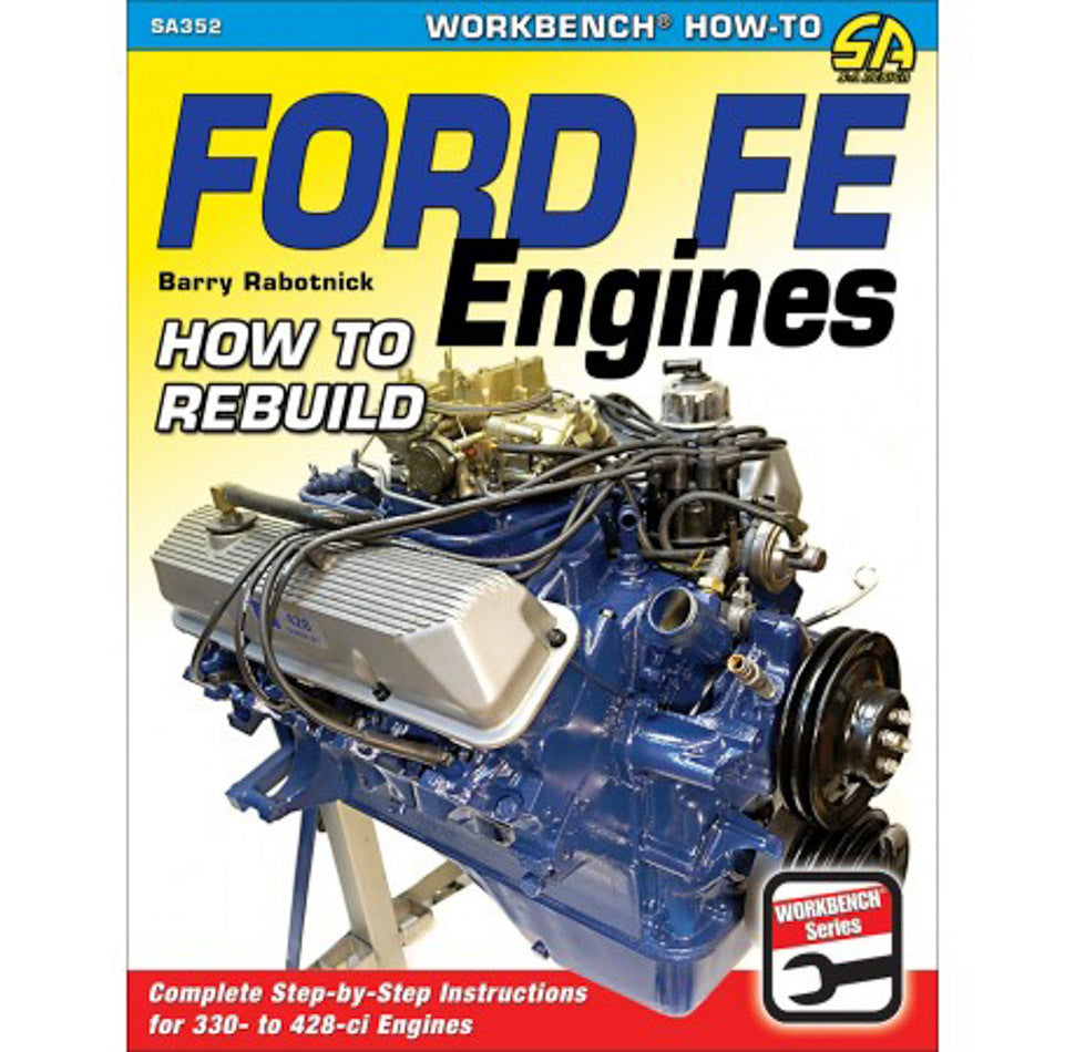 S-A Books How To Rebuild Ford FE Engines SABSA352