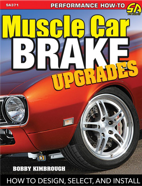 S-A Books Muscle Car Brake Upgrade s: How to Design Select SABSA371